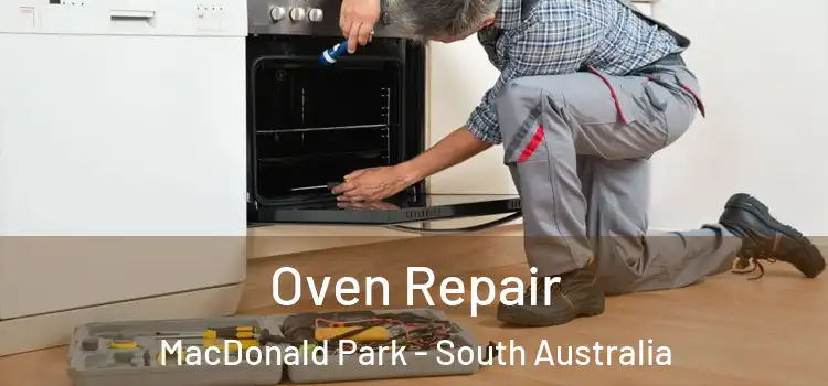Oven Repair MacDonald Park - South Australia