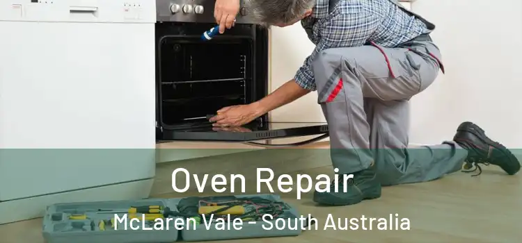 Oven Repair McLaren Vale - South Australia