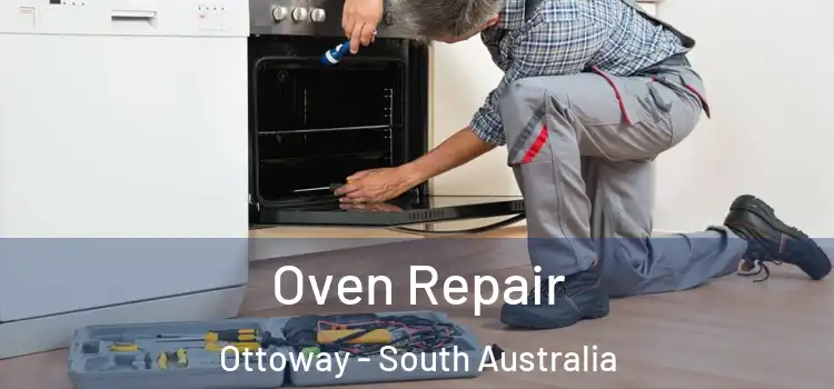 Oven Repair Ottoway - South Australia