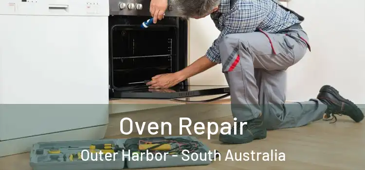 Oven Repair Outer Harbor - South Australia