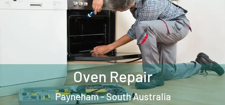 Oven Repair Payneham - South Australia
