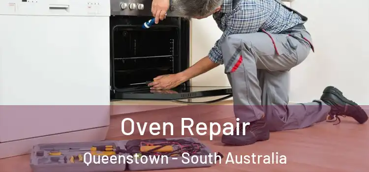 Oven Repair Queenstown - South Australia