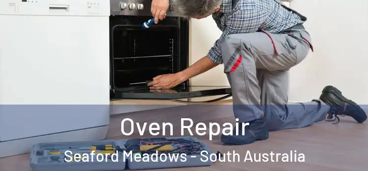 Oven Repair Seaford Meadows - South Australia