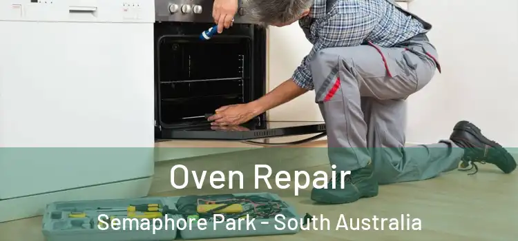 Oven Repair Semaphore Park - South Australia