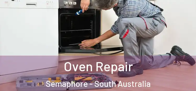 Oven Repair Semaphore - South Australia