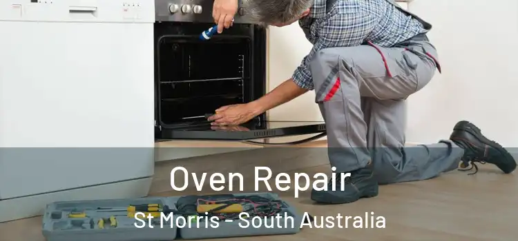Oven Repair St Morris - South Australia