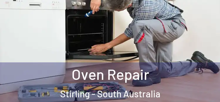 Oven Repair Stirling - South Australia