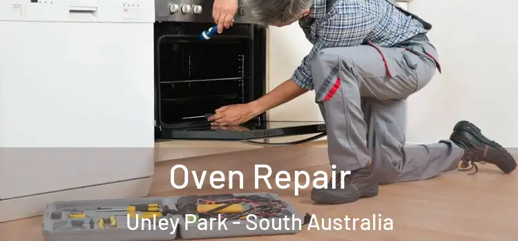 Oven Repair Unley Park - South Australia