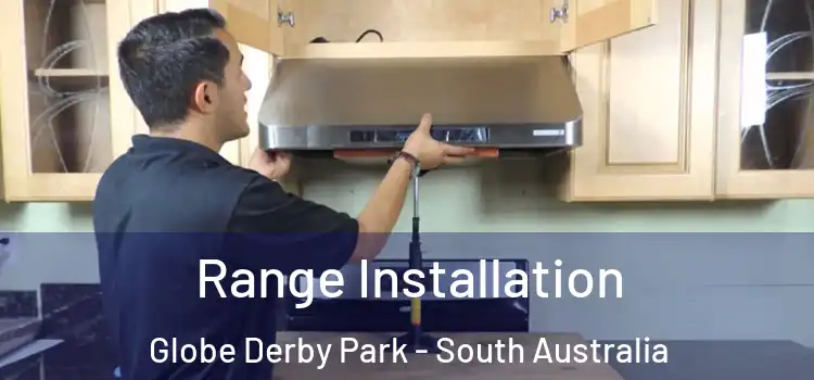 Range Installation Globe Derby Park - South Australia