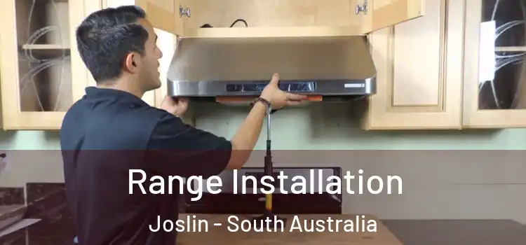Range Installation Joslin - South Australia