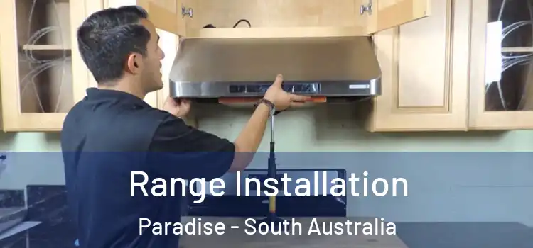 Range Installation Paradise - South Australia