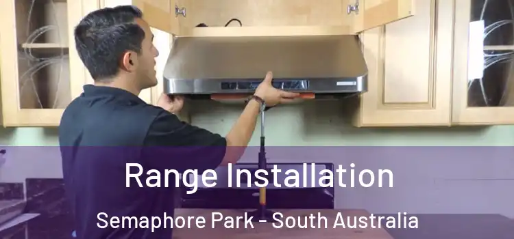 Range Installation Semaphore Park - South Australia