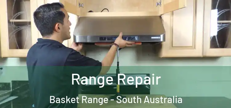 Range Repair Basket Range - South Australia