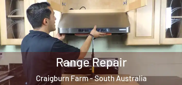 Range Repair Craigburn Farm - South Australia