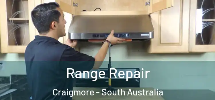 Range Repair Craigmore - South Australia