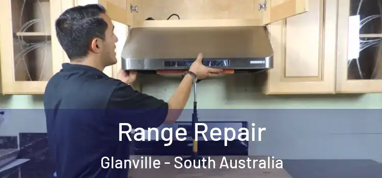 Range Repair Glanville - South Australia