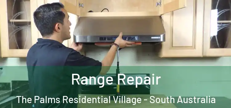 Range Repair The Palms Residential Village - South Australia