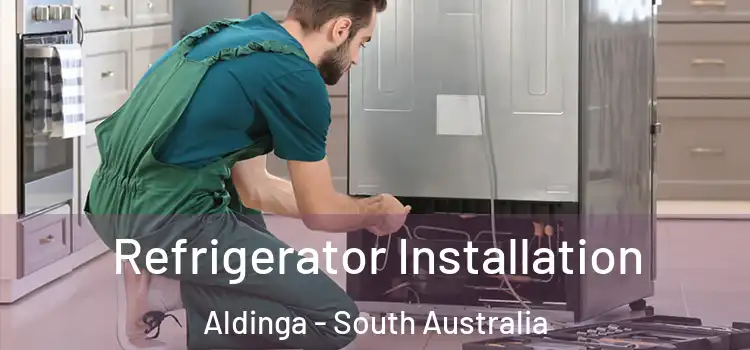 Refrigerator Installation Aldinga - South Australia