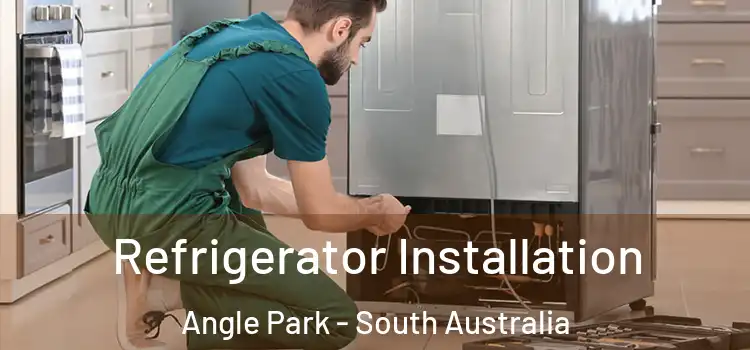 Refrigerator Installation Angle Park - South Australia