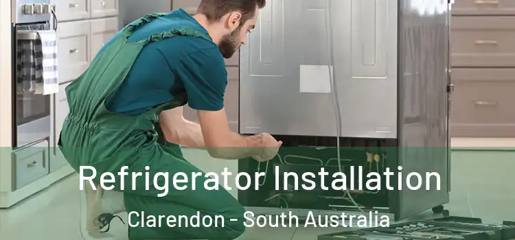 Refrigerator Installation Clarendon - South Australia