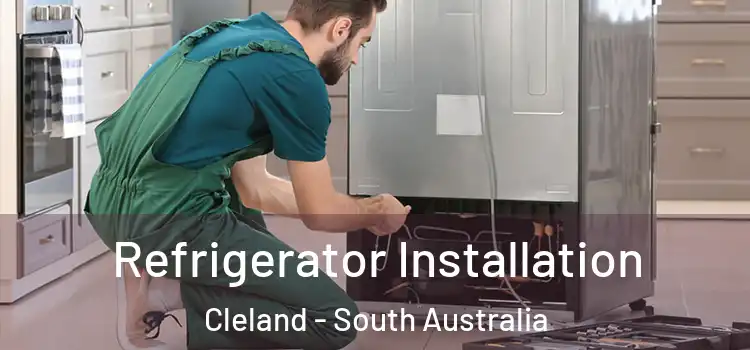 Refrigerator Installation Cleland - South Australia
