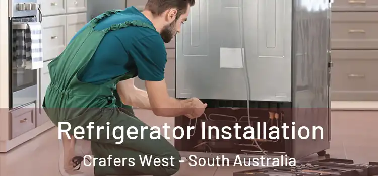 Refrigerator Installation Crafers West - South Australia
