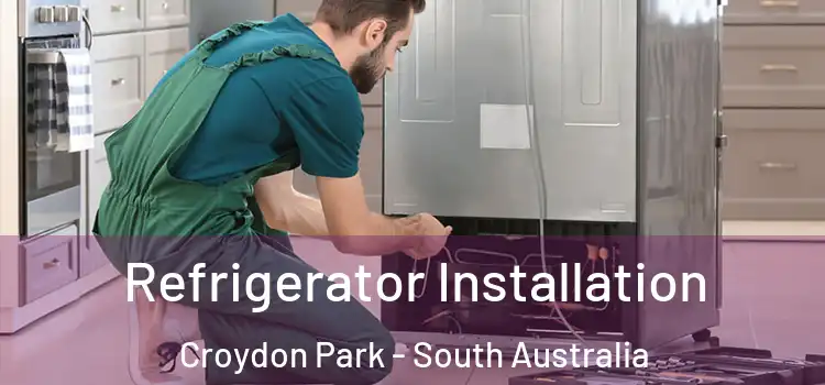 Refrigerator Installation Croydon Park - South Australia