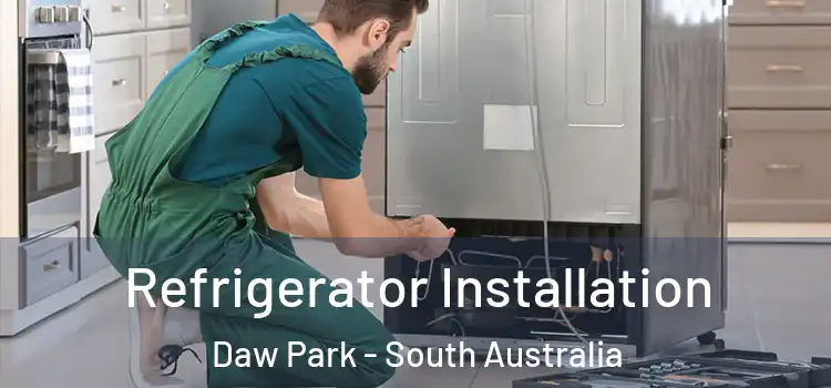 Refrigerator Installation Daw Park - South Australia