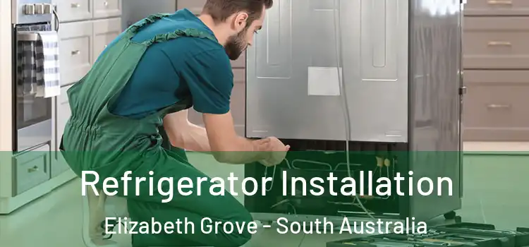 Refrigerator Installation Elizabeth Grove - South Australia