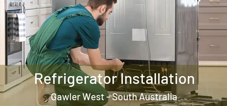 Refrigerator Installation Gawler West - South Australia