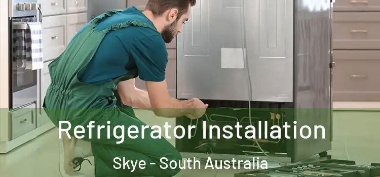 Refrigerator Installation Skye - South Australia