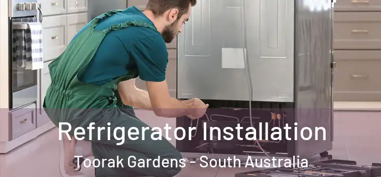 Refrigerator Installation Toorak Gardens - South Australia