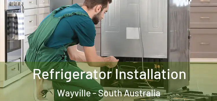 Refrigerator Installation Wayville - South Australia