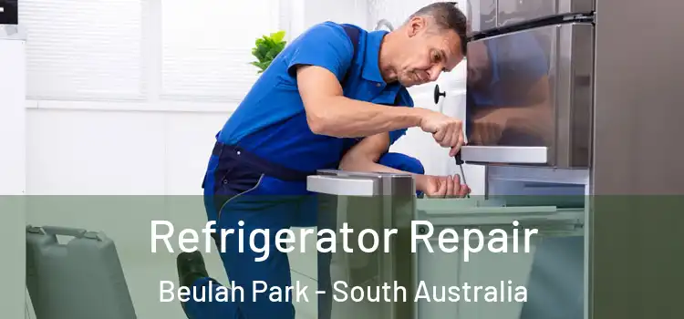 Refrigerator Repair Beulah Park - South Australia
