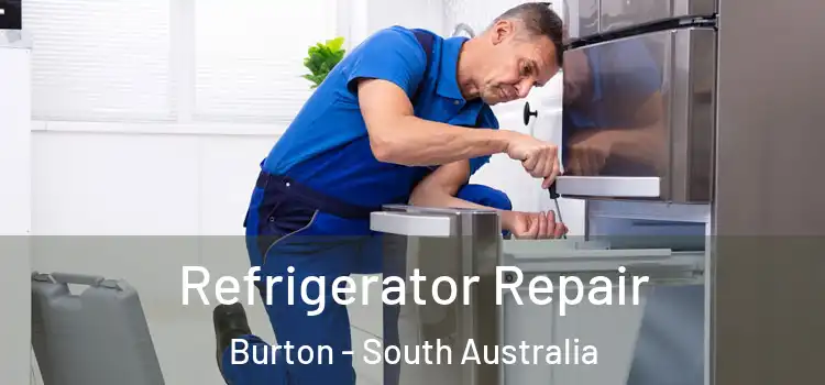 Refrigerator Repair Burton - South Australia