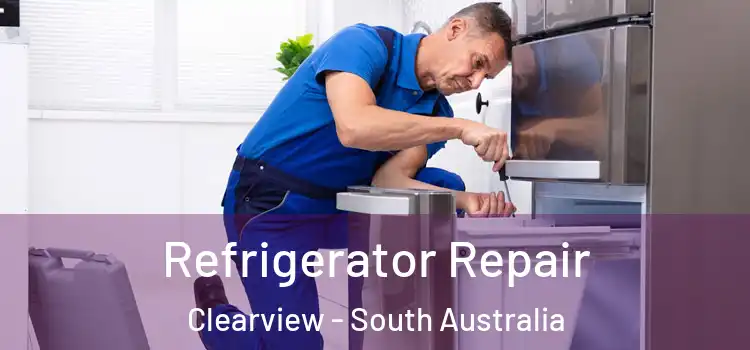 Refrigerator Repair Clearview - South Australia