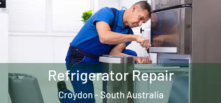 Refrigerator Repair Croydon - South Australia