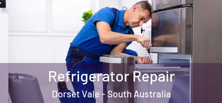 Refrigerator Repair Dorset Vale - South Australia