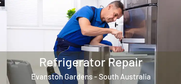 Refrigerator Repair Evanston Gardens - South Australia