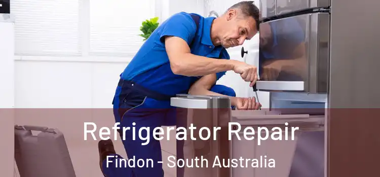 Refrigerator Repair Findon - South Australia
