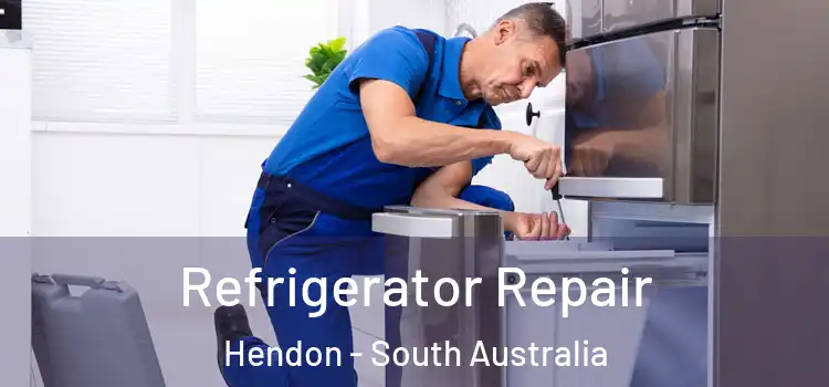 Refrigerator Repair Hendon - South Australia
