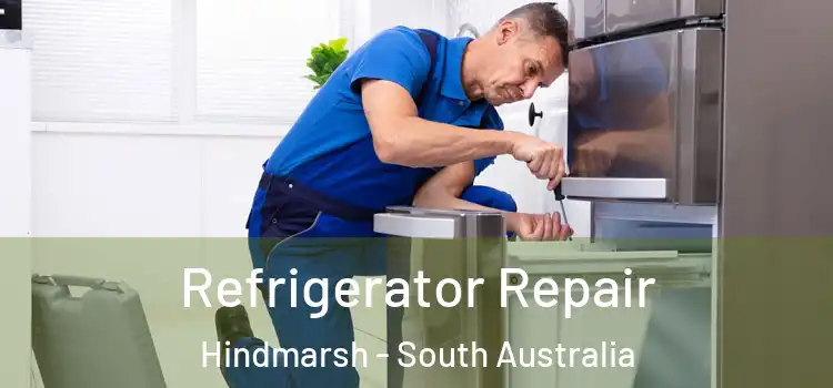 Refrigerator Repair Hindmarsh - South Australia