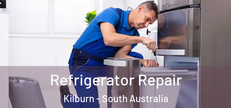 Refrigerator Repair Kilburn - South Australia
