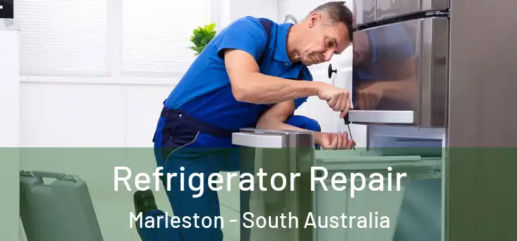 Refrigerator Repair Marleston - South Australia