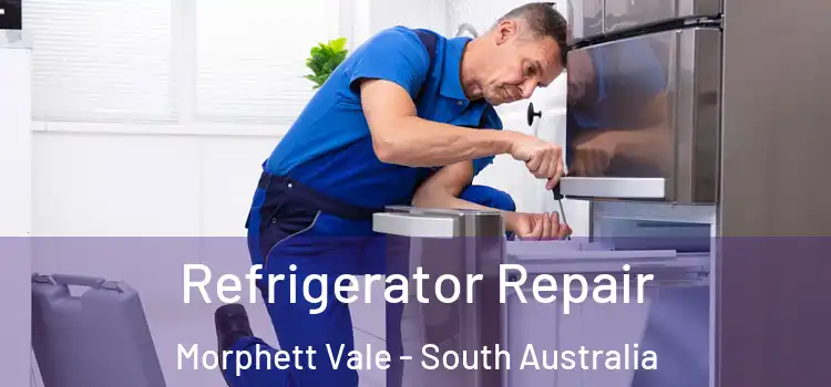 Refrigerator Repair Morphett Vale - South Australia