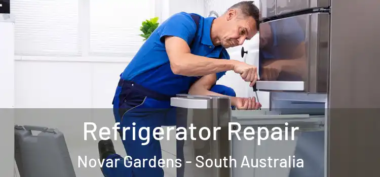 Refrigerator Repair Novar Gardens - South Australia