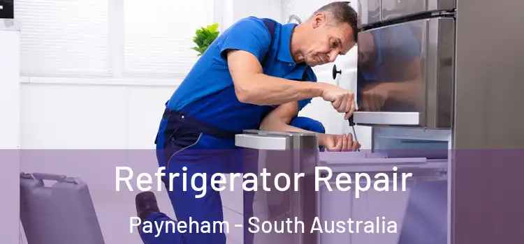 Refrigerator Repair Payneham - South Australia