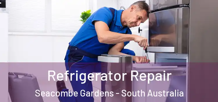 Refrigerator Repair Seacombe Gardens - South Australia