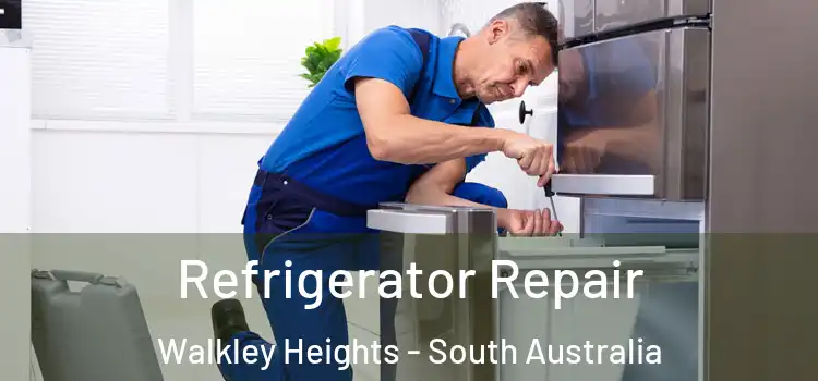Refrigerator Repair Walkley Heights - South Australia