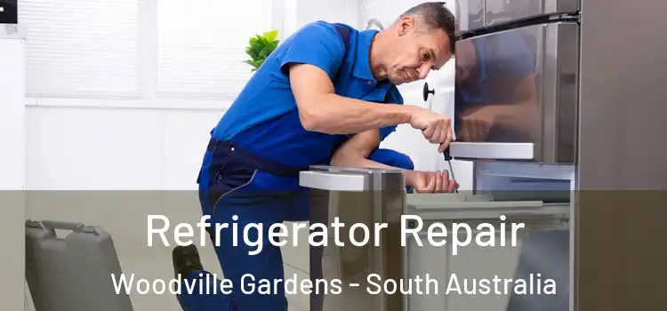 Refrigerator Repair Woodville Gardens - South Australia
